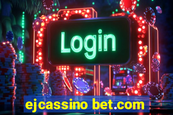 ejcassino bet.com